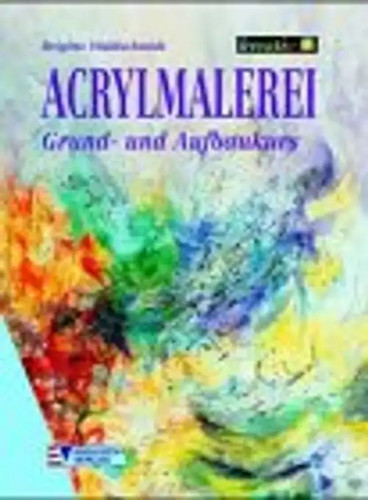 Acrylmalerei grund und - acrylmalerei., grund-